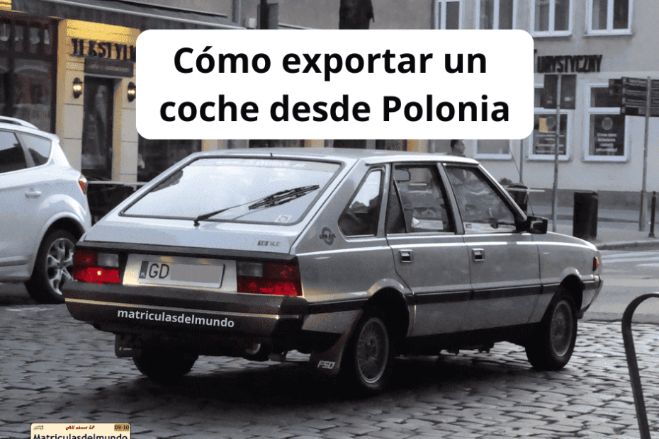Guia para exportar un coche desde Polonia