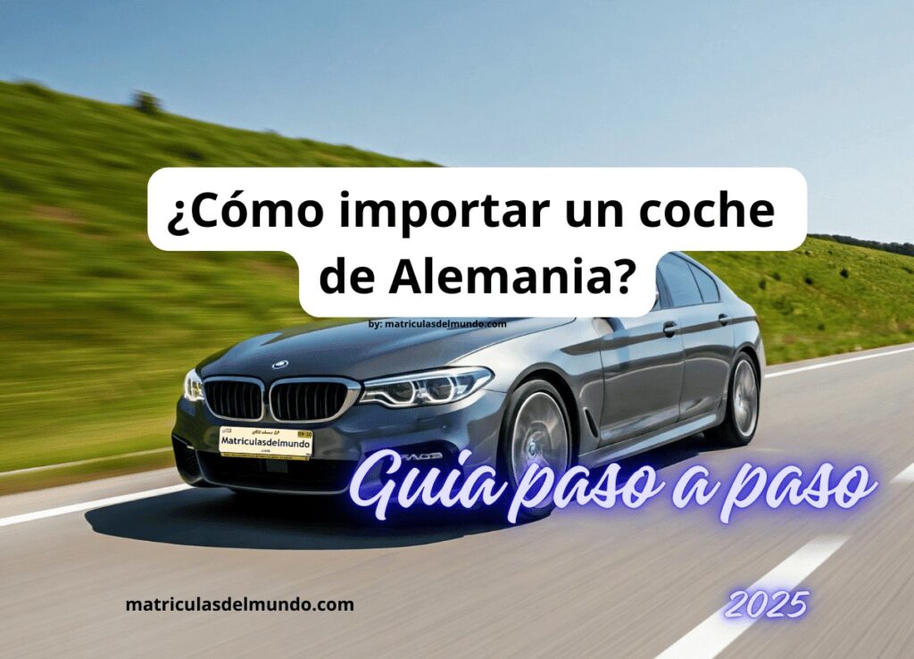 Pasos para importar un coche desde Alemania
