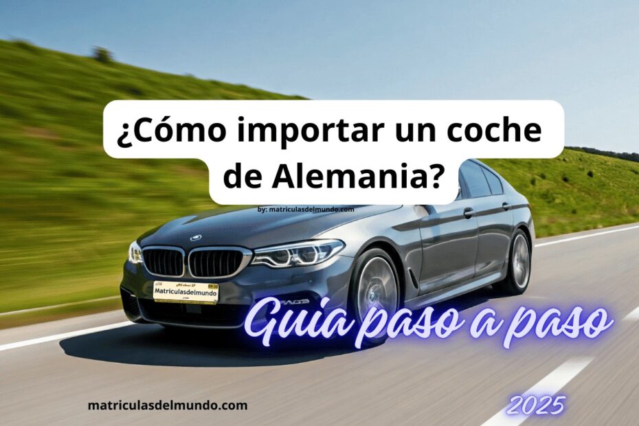Guia para importar un coche de Alemania