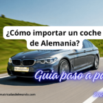 Guia para importar un coche de Alemania